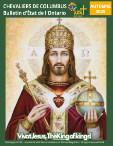 CHEVALIERS DE COLOMB Bulletin d’État de l’Ontario HIVER 2024