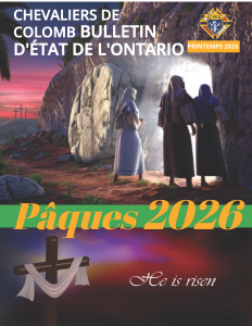 CHEVALIERS DE COLOMB Bulletin d’État de l’Ontario HIVER 2024